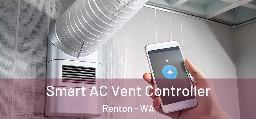  Smart AC Vent Controller Renton - WA